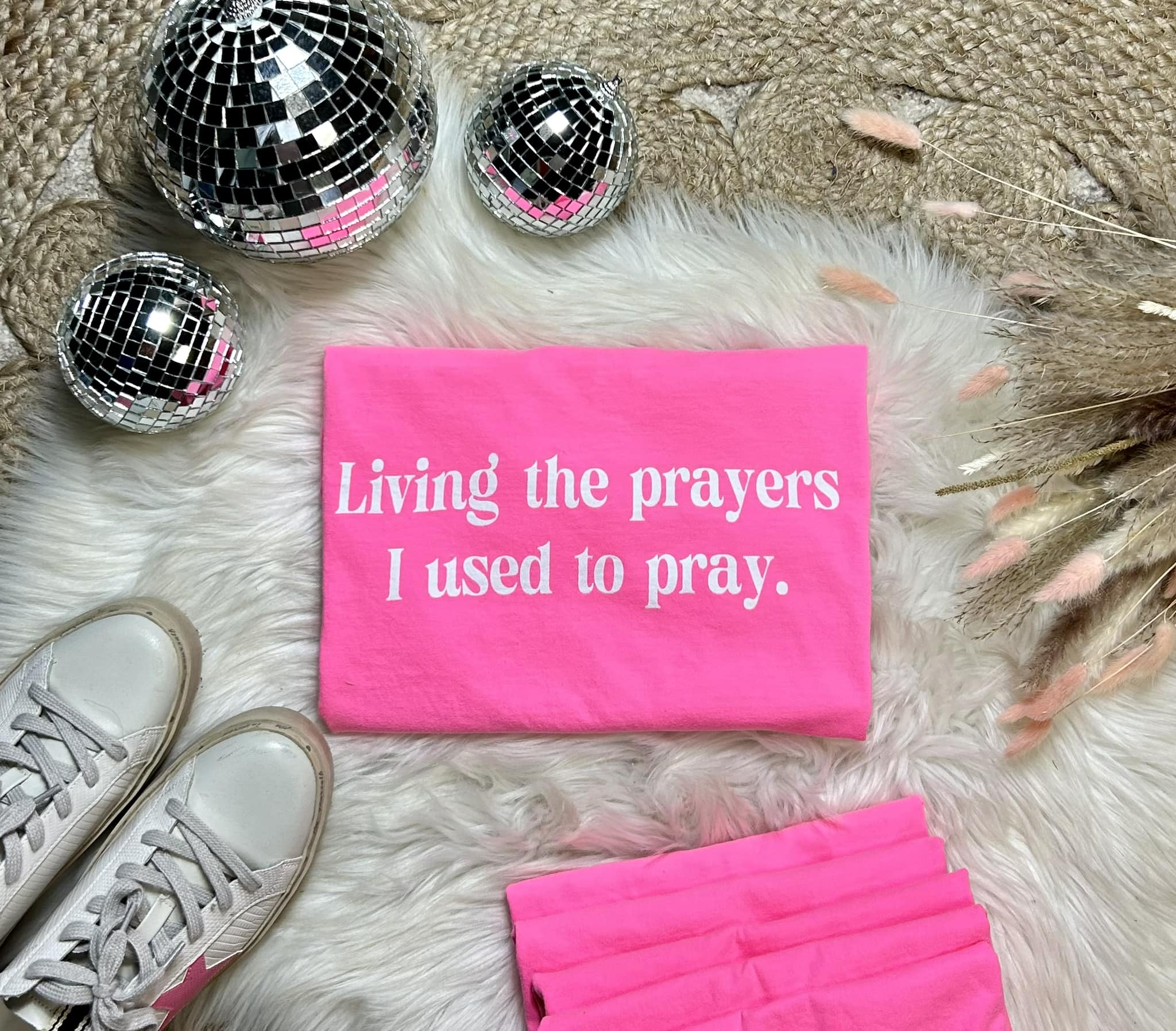 Living the Prayers I Used to Pray Everyday Graphic tee