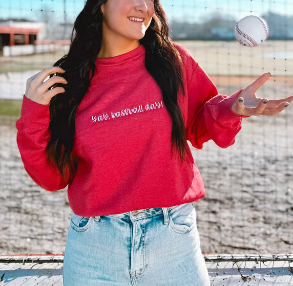 Yay, Baseball Day! Baseball Game Day Embroidered Sweatshirt